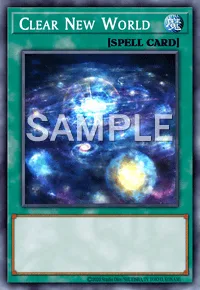 Clear New World, Yu-Gi-Oh! card, SPELL