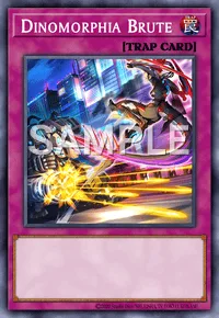 Dinomorphia Brute, Yu-Gi-Oh! card, TRAP