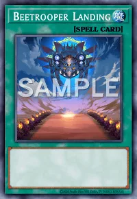 Beetrooper Landing, Yu-Gi-Oh! card, SPELL