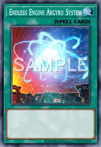 Endless Engine Argyro System, Yu-Gi-Oh! card, SPELL