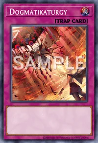 Dogmatikaturgy, Yu-Gi-Oh! card, TRAP