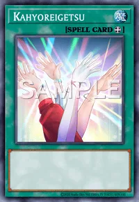Kahyoreigetsu, Yu-Gi-Oh! card, SPELL
