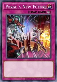 Forge a New Future, Yu-Gi-Oh! card, TRAP