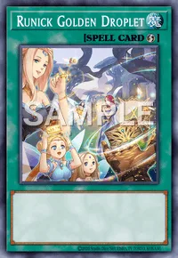 Runick Golden Droplet, Yu-Gi-Oh! card, SPELL