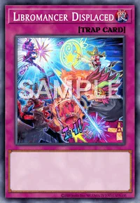 Libromancer Displaced, Yu-Gi-Oh! card, TRAP