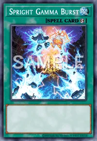 Spright Gamma Burst, Yu-Gi-Oh! card, SPELL