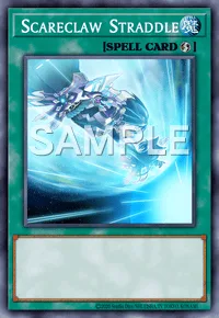 Scareclaw Straddle, Yu-Gi-Oh! card, SPELL