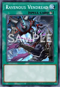 Ravenous Vendread, Yu-Gi-Oh! card, SPELL