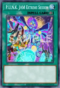 P.U.N.K. JAM Extreme Session, Yu-Gi-Oh! card, SPELL