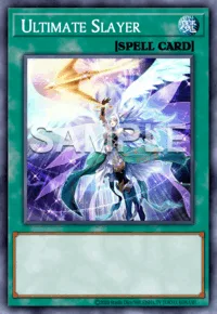 Ultimate Slayer, Yu-Gi-Oh! card, SPELL