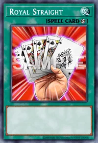 Royal Straight, Yu-Gi-Oh! card, SPELL