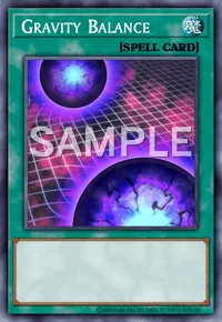 Gravity Balance, Yu-Gi-Oh! card, SPELL