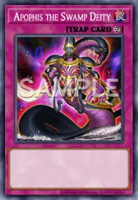 Apophis the Swamp Deity, Yu-Gi-Oh! card, TRAP