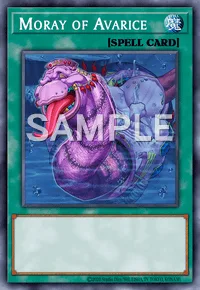 Moray of Avarice, Yu-Gi-Oh! card, SPELL