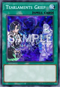 Tearlaments Grief, Yu-Gi-Oh! card, SPELL