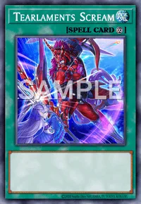 Tearlaments Scream, Yu-Gi-Oh! card, SPELL