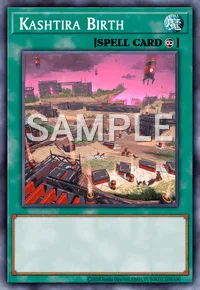 Kashtira Birth, Yu-Gi-Oh! card, SPELL