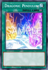 Dragonic Pendulum, Yu-Gi-Oh! card, SPELL