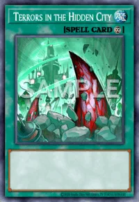 Terrors in the Hidden City, Yu-Gi-Oh! card, SPELL