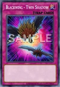 Blackwing - Twin Shadow, Yu-Gi-Oh! card, TRAP
