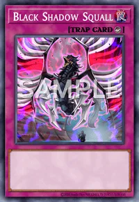 Black Shadow Squall, Yu-Gi-Oh! card, TRAP
