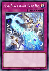 Stars Align across the Milky Way, Yu-Gi-Oh! card, TRAP