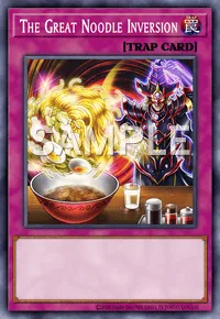 The Great Noodle Inversion, Yu-Gi-Oh! card, TRAP