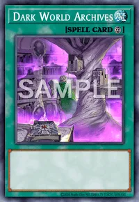 Dark World Archives, Yu-Gi-Oh! card, SPELL
