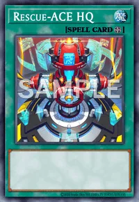 Rescue-ACE HQ, Yu-Gi-Oh! card, SPELL