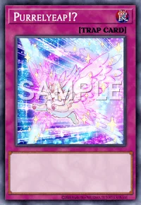 Purrelyeap!?, Yu-Gi-Oh! card, TRAP