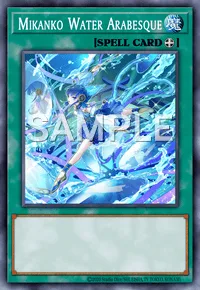 Mikanko Water Arabesque, Yu-Gi-Oh! card, SPELL