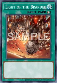 Light of the Branded, Yu-Gi-Oh! card, SPELL