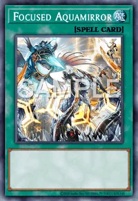 Focused Aquamirror, Yu-Gi-Oh! card, SPELL