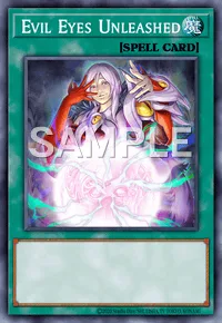 Evil Eyes Unleashed, Yu-Gi-Oh! card, SPELL