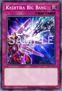 Kashtira Big Bang, Yu-Gi-Oh! card, TRAP