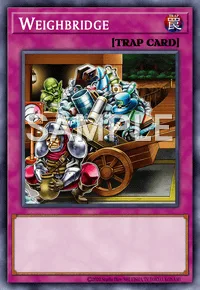 Weighbridge, Yu-Gi-Oh! card, TRAP