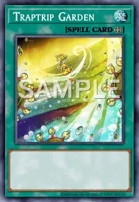 Traptrip Garden, Yu-Gi-Oh! card, SPELL