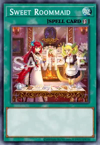 Sweet Roommaid, Yu-Gi-Oh! card, SPELL