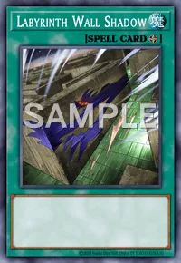 Labyrinth Wall Shadow, Yu-Gi-Oh! card, SPELL