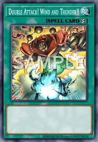Double Attack! Wind and Thunder!!, Yu-Gi-Oh! card, SPELL