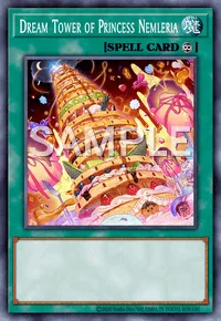 Dream Tower of Princess Nemleria, Yu-Gi-Oh! card, SPELL