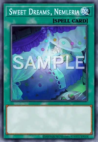 Sweet Dreams, Nemleria, Yu-Gi-Oh! card, SPELL