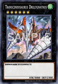 Transcendosaurus Drillygnathus, Yu-Gi-Oh! card, WIND