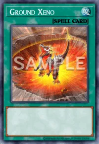 Ground Xeno, Yu-Gi-Oh! card, SPELL