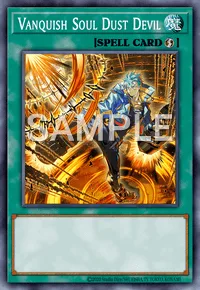 Vanquish Soul Dust Devil, Yu-Gi-Oh! card, SPELL