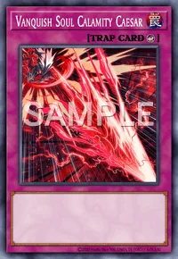 Vanquish Soul Calamity Caesar, Yu-Gi-Oh! card, TRAP