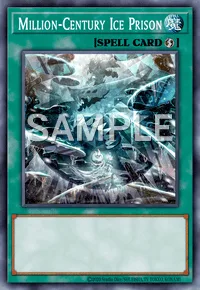 Million-Century Ice Prison, Yu-Gi-Oh! card, SPELL