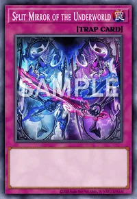 Split Mirror of the Underworld, Yu-Gi-Oh! card, TRAP