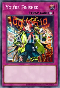 You're Finished, Yu-Gi-Oh! card, TRAP