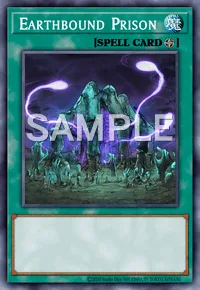Earthbound Prison, Yu-Gi-Oh! card, SPELL